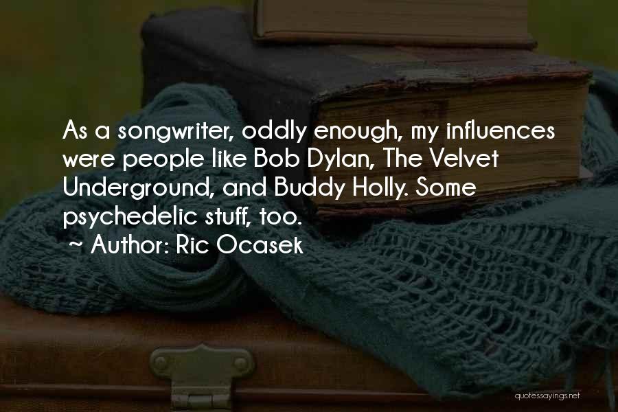 Best Velvet Underground Quotes By Ric Ocasek