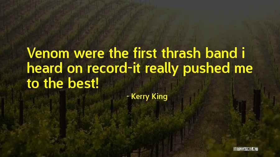 Best Venom Quotes By Kerry King Best Venom Quotes By Kerry King