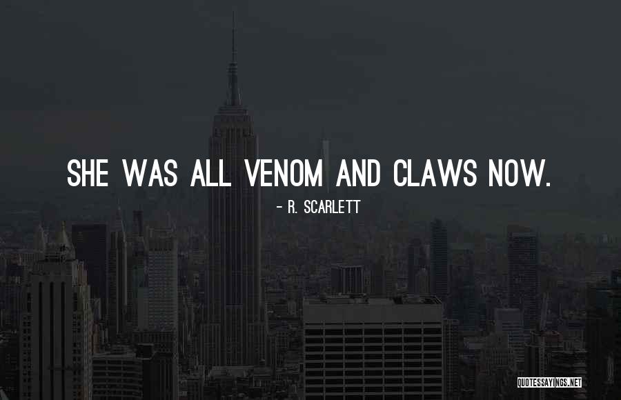 Best Venom Quotes By R. Scarlett