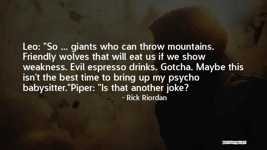 Best Venti Quotes By Rick Riordan Best Venti Quotes By Rick Riordan