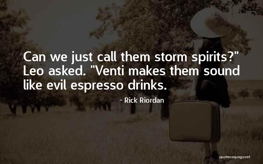 Best Venti Quotes By Rick Riordan Best Venti Quotes By Rick Riordan