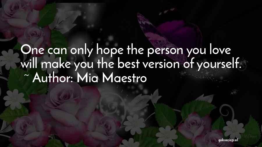 Best Version Of Yourself Quotes By Mia Maestro