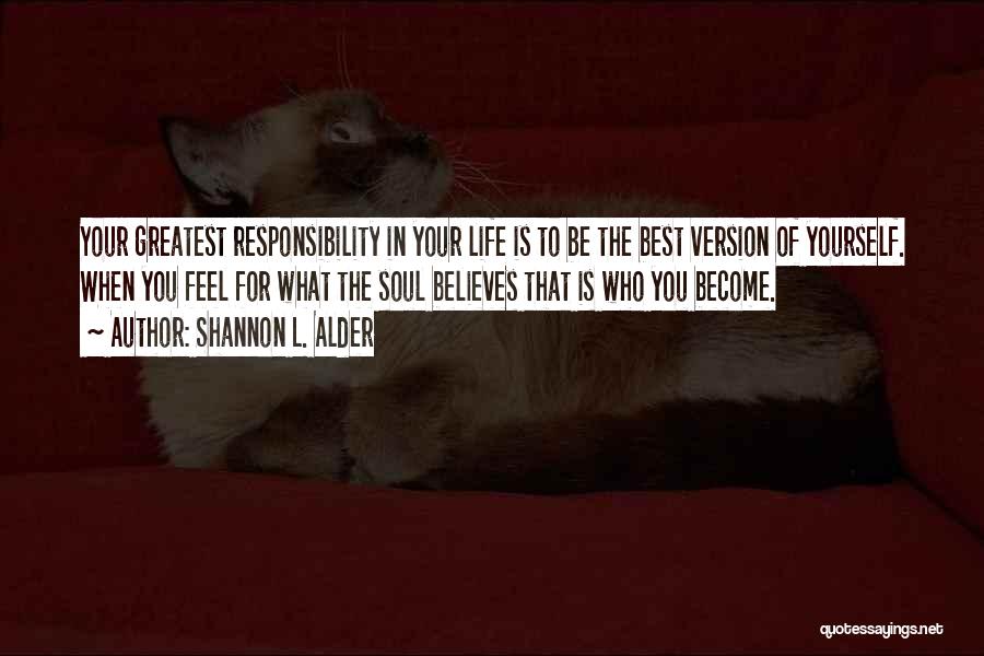 Best Version Of Yourself Quotes By Shannon L. Alder