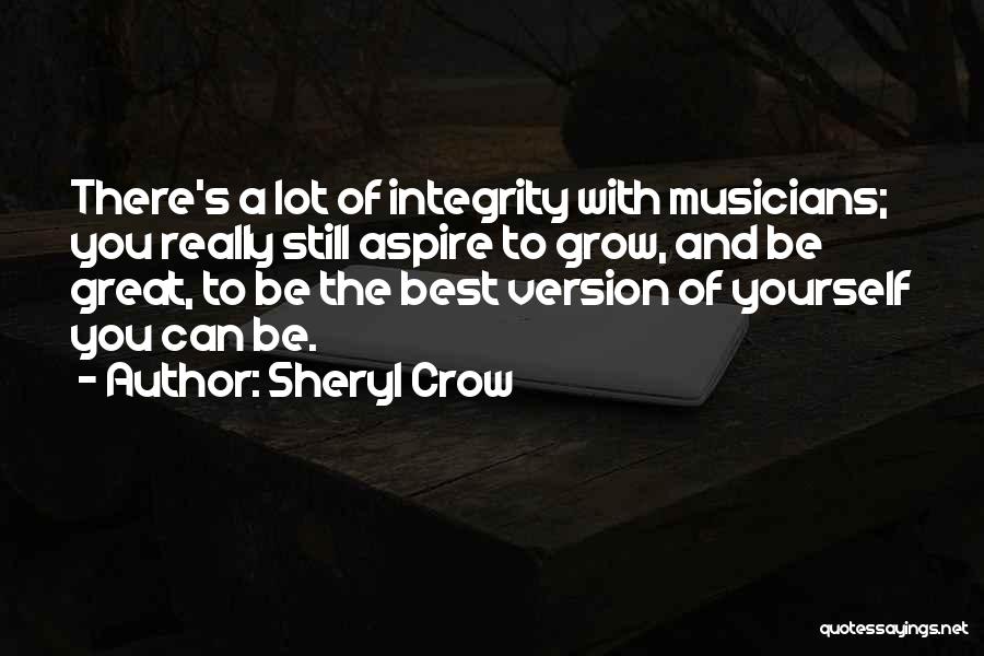 Best Version Of Yourself Quotes By Sheryl Crow