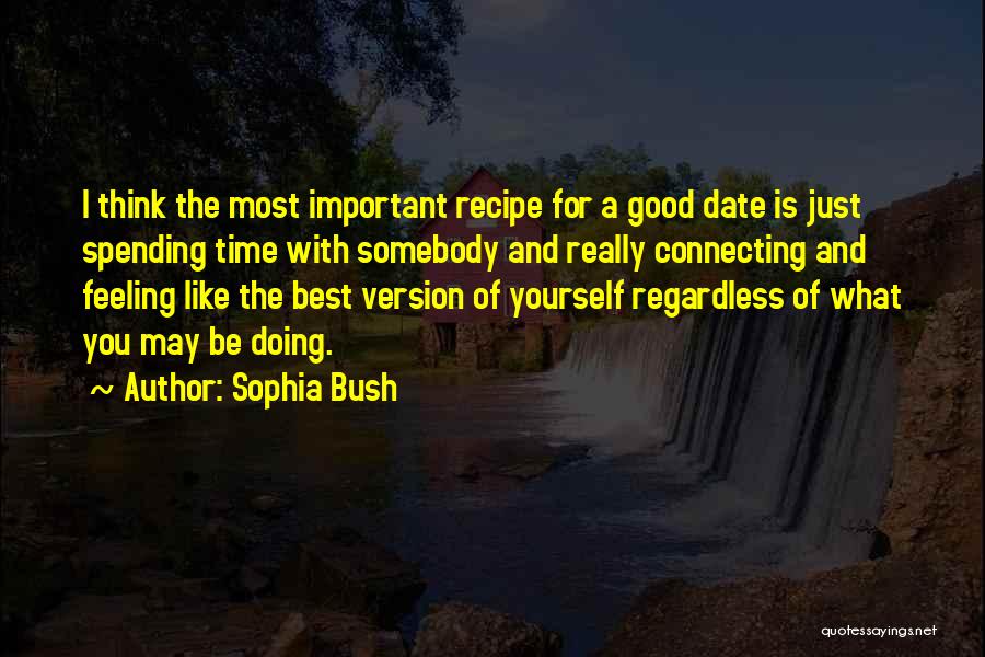 Best Version Of Yourself Quotes By Sophia Bush