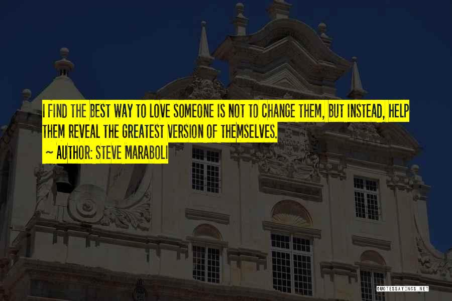Best Version Of Yourself Quotes By Steve Maraboli