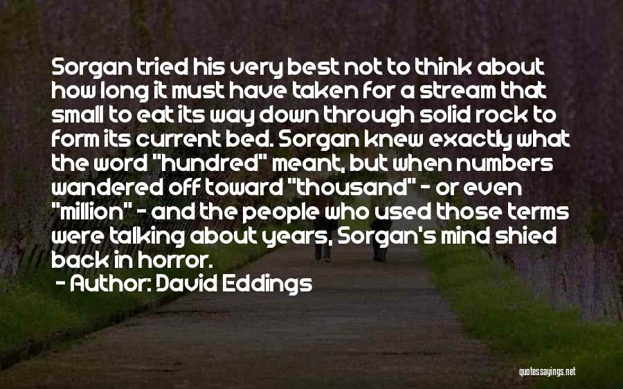 Best Very Small Quotes By David Eddings