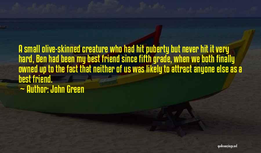 Best Very Small Quotes By John Green