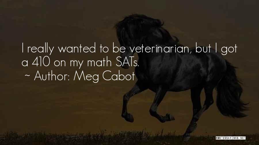 Best Veterinarian Quotes By Meg Cabot