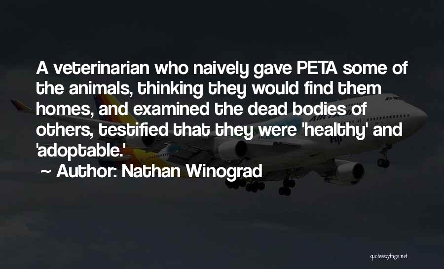 Best Veterinarian Quotes By Nathan Winograd