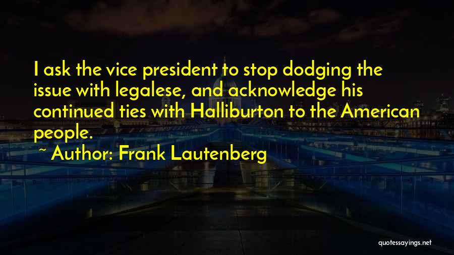 Best Vice President Quotes By Frank Lautenberg