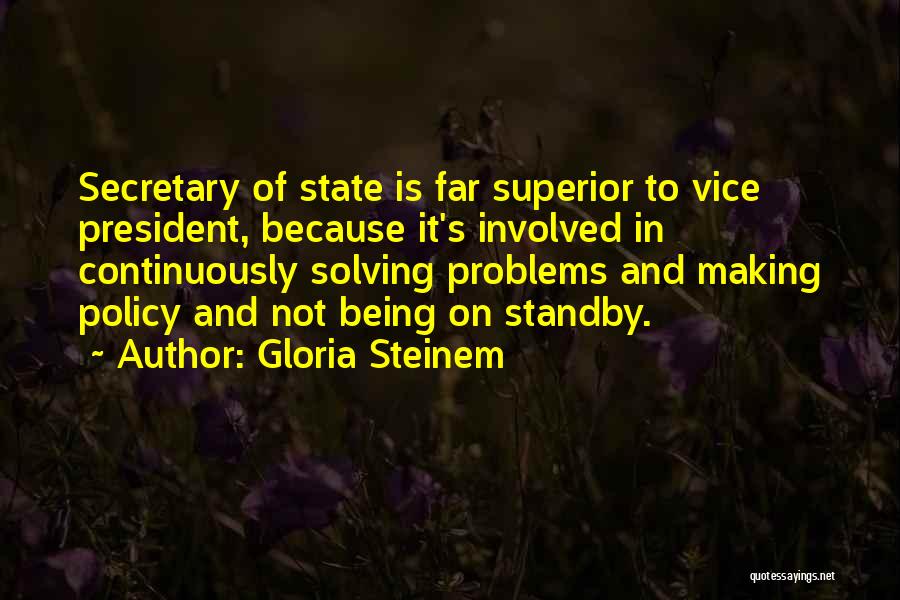 Best Vice President Quotes By Gloria Steinem