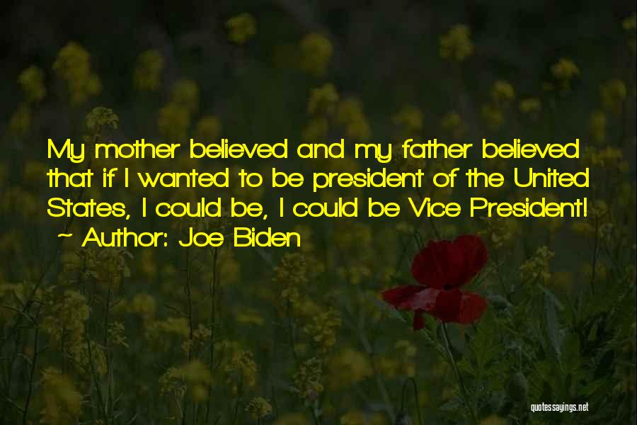 Best Vice President Quotes By Joe Biden