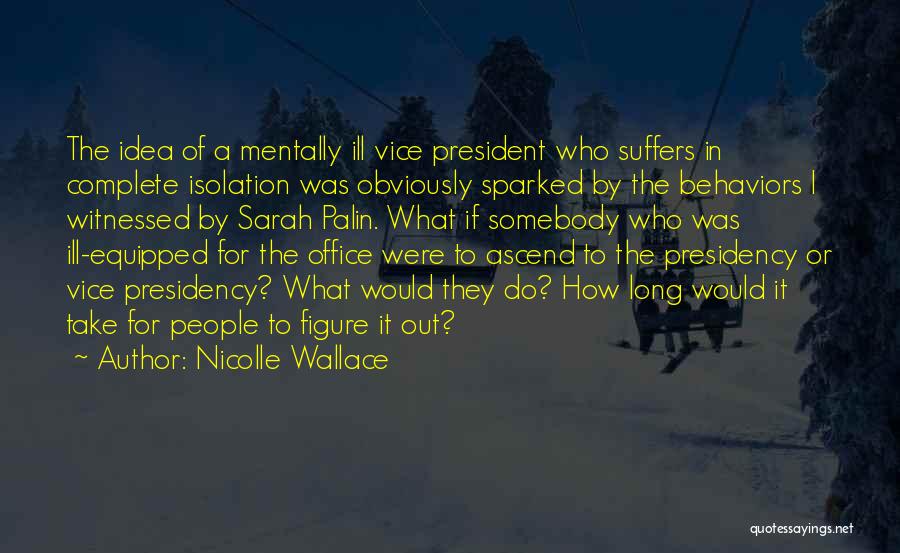 Best Vice President Quotes By Nicolle Wallace