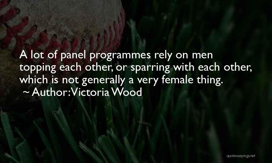 Best Victoria Wood Quotes By Victoria Wood