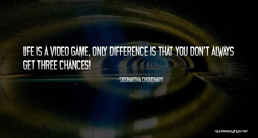 Best Video Game Inspirational Quotes By Siddhartha Choudhary