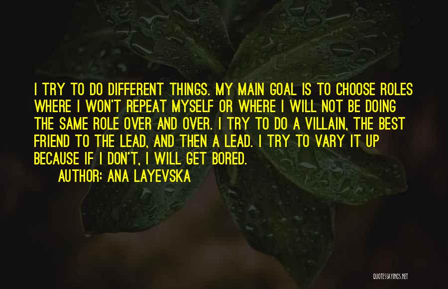 Best Villain Quotes By Ana Layevska