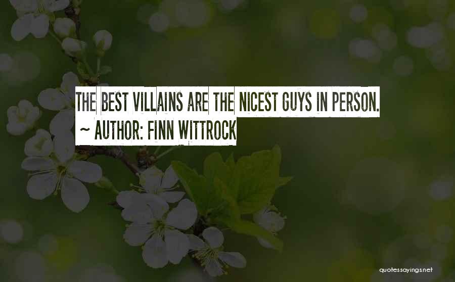 Best Villain Quotes By Finn Wittrock