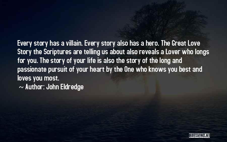 Best Villain Quotes By John Eldredge