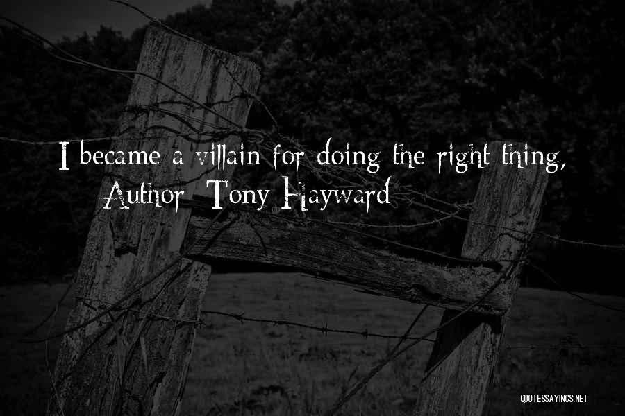 Best Villain Quotes By Tony Hayward