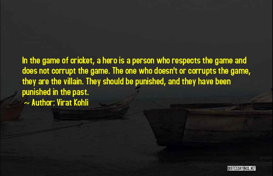 Best Villain Quotes By Virat Kohli