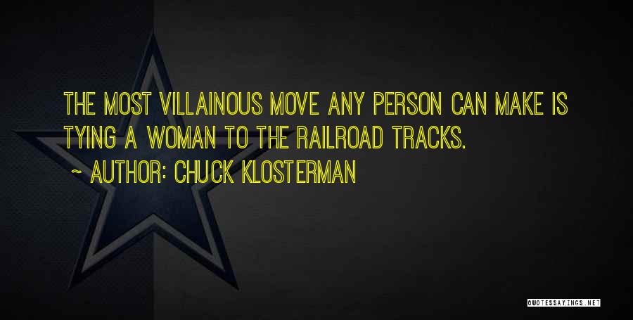 Best Villainous Quotes By Chuck Klosterman