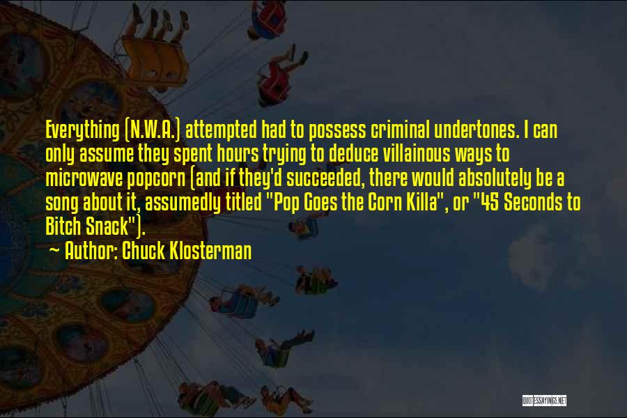 Best Villainous Quotes By Chuck Klosterman