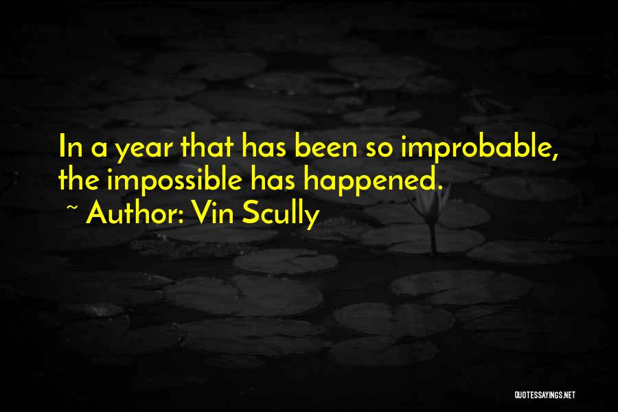 Best Vin Scully Quotes By Vin Scully