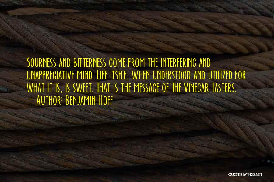 Best Vinegar Quotes By Benjamin Hoff