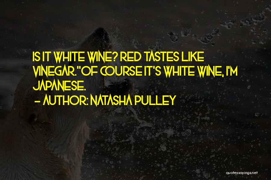 Best Vinegar Quotes By Natasha Pulley