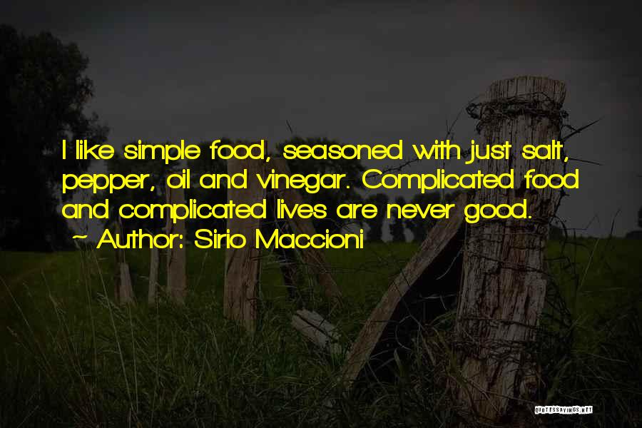 Best Vinegar Quotes By Sirio Maccioni