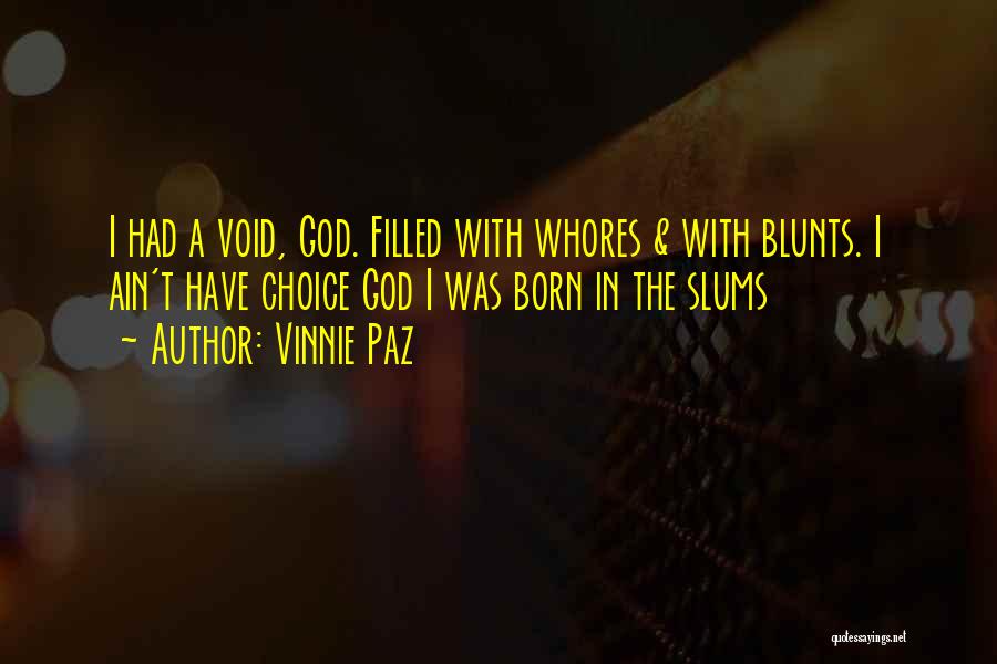 Best Vinnie Paz Quotes By Vinnie Paz