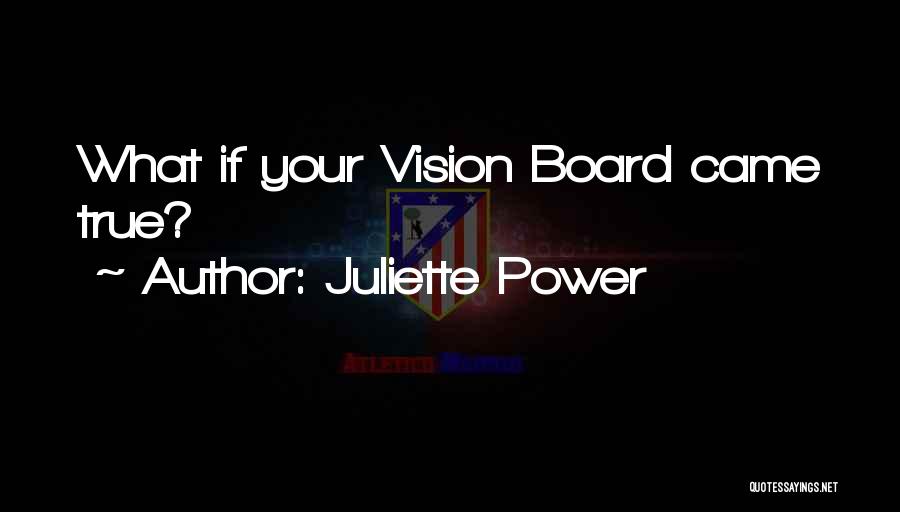 Best Vision Board Quotes By Juliette Power
