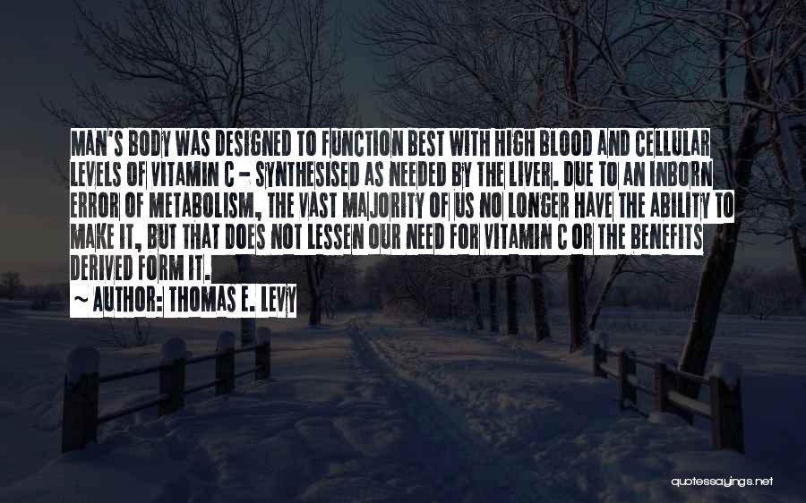 Best Vitamin C Quotes By Thomas E. Levy