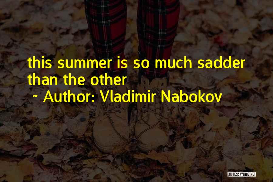 Best Vladimir Nabokov Quotes By Vladimir Nabokov