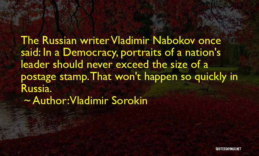 Best Vladimir Nabokov Quotes By Vladimir Sorokin