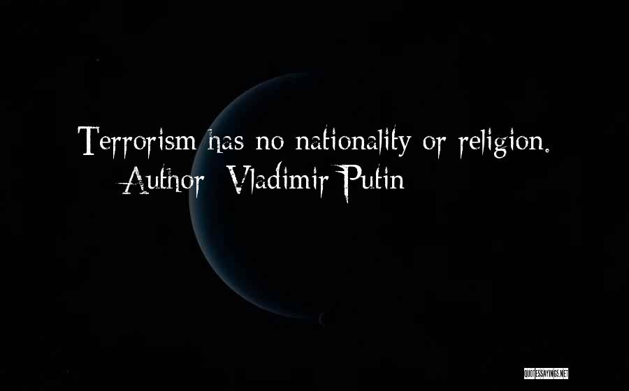 Best Vladimir Putin Quotes By Vladimir Putin