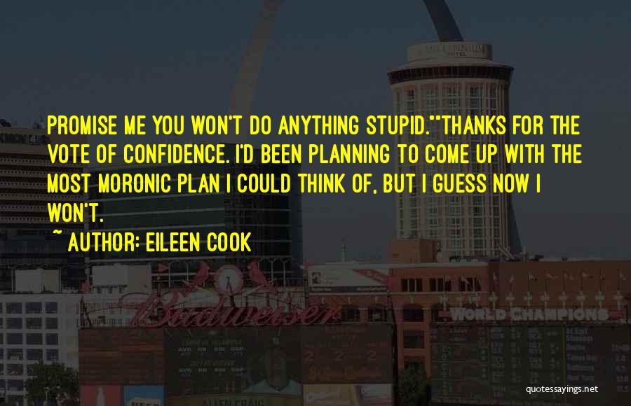 Best Vote Of Thanks Quotes By Eileen Cook Best Vote Of Thanks Quotes By Eileen Cook