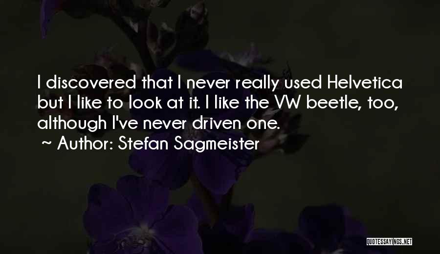 Best Vw Quotes By Stefan Sagmeister