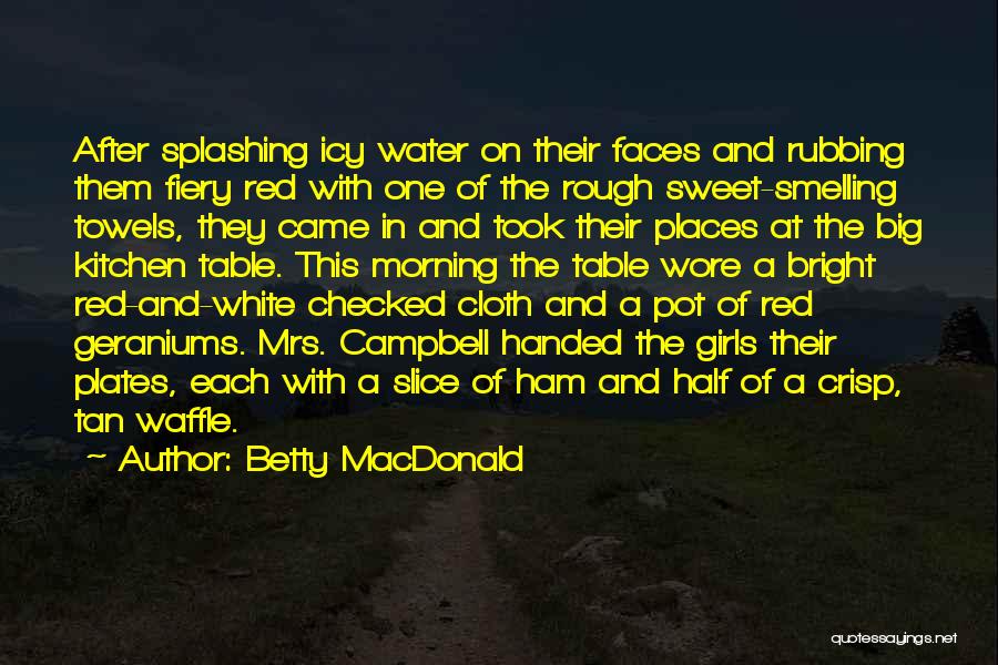 Best Waffle Quotes By Betty MacDonald