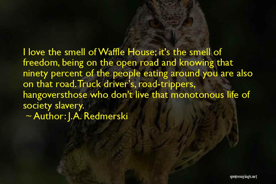 Best Waffle Quotes By J.A. Redmerski