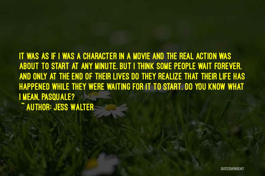 Best Waiting Movie Quotes By Jess Walter