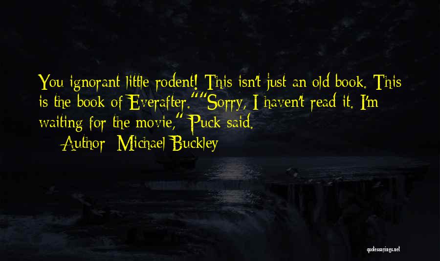 Best Waiting Movie Quotes By Michael Buckley