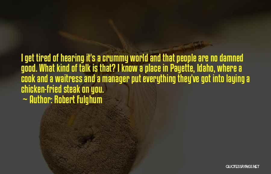 Best Waitress Quotes By Robert Fulghum