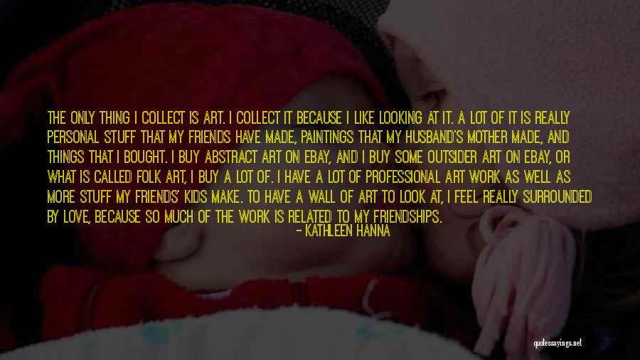 Best Wall Art Quotes By Kathleen Hanna Best Wall Art Quotes By Kathleen Hanna