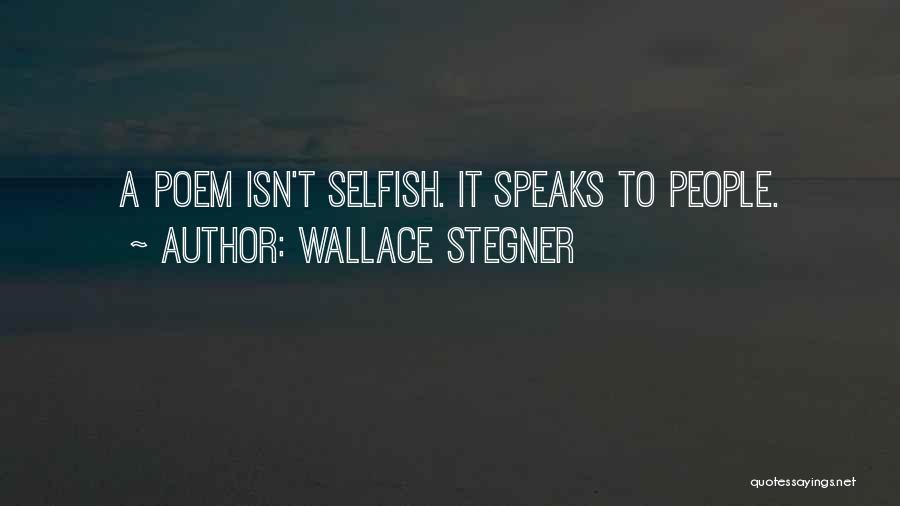 Best Wallace Stegner Quotes By Wallace Stegner