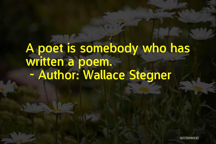 Best Wallace Stegner Quotes By Wallace Stegner