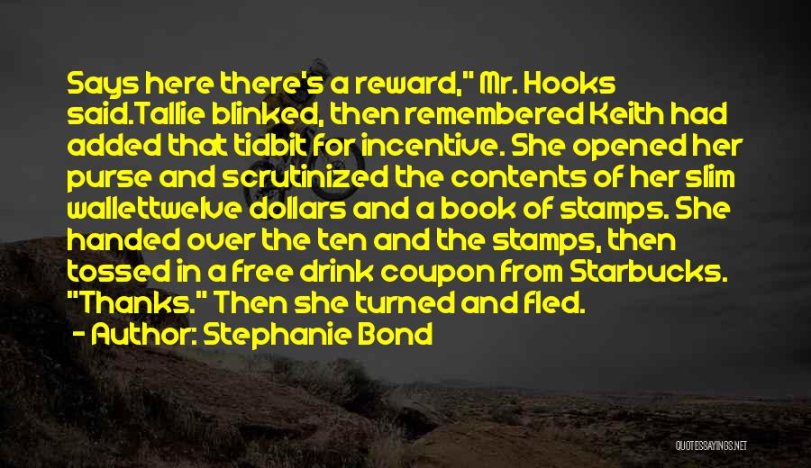 Best Wallet Quotes By Stephanie Bond