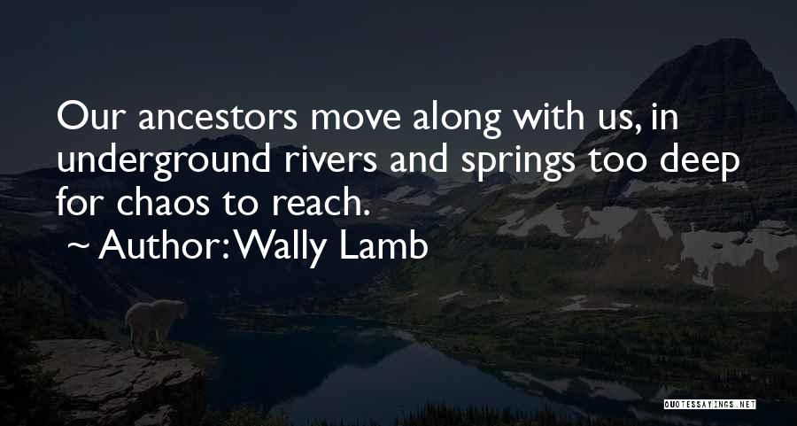 Best Wally Lamb Quotes By Wally Lamb