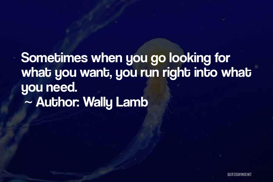 Best Wally Lamb Quotes By Wally Lamb